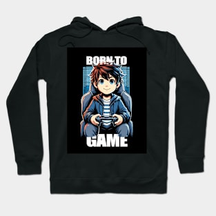 Born to Game Hoodie